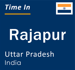 Current local time in Rajapur, Uttar Pradesh, India