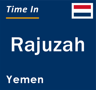 Current local time in Rajuzah, Yemen