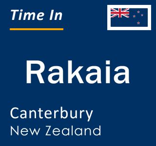 Current time in Rakaia, Canterbury, New Zealand