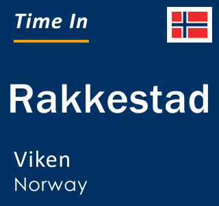 Current local time in Rakkestad, Viken, Norway