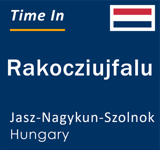 Current local time in Rakocziujfalu, Jasz-Nagykun-Szolnok, Hungary