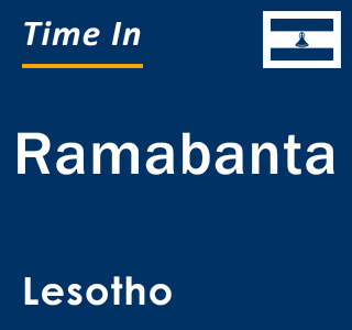 Current local time in Ramabanta, Lesotho