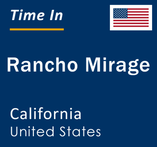 Current local time in Rancho Mirage, California, United States