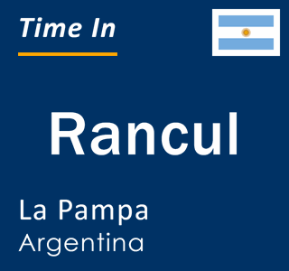Current local time in Rancul, La Pampa, Argentina