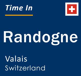 Current local time in Randogne, Valais, Switzerland