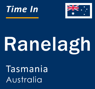 Current local time in Ranelagh, Tasmania, Australia