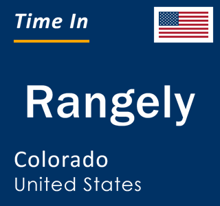 Current local time in Rangely, Colorado, United States