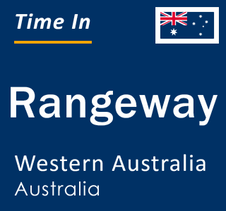 Current local time in Rangeway, Western Australia, Australia