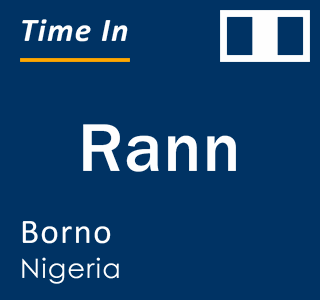 Current local time in Rann, Borno, Nigeria