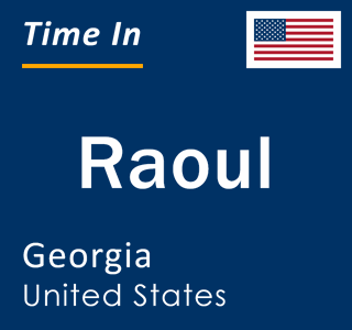 Current local time in Raoul, Georgia, United States