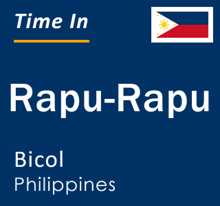 Current local time in Rapu-Rapu, Bicol, Philippines