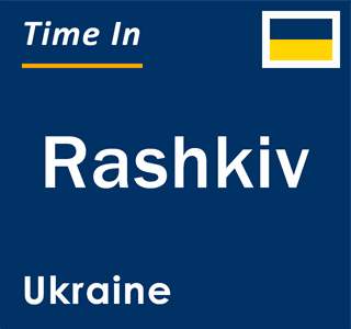 Current local time in Rashkiv, Ukraine