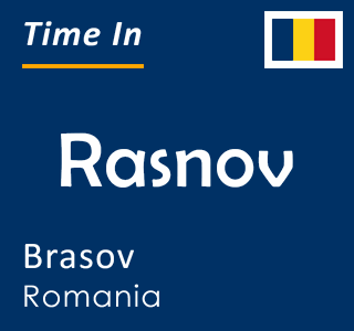 Current local time in Rasnov, Brasov, Romania