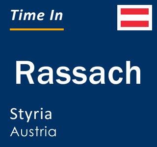 Current local time in Rassach, Styria, Austria