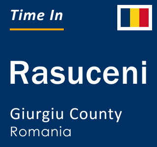 Current local time in Rasuceni, Giurgiu County, Romania