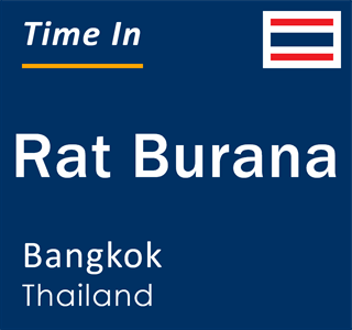 Current local time in Rat Burana, Bangkok, Thailand