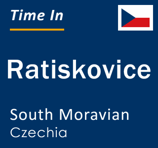 Current local time in Ratiskovice, South Moravian, Czechia