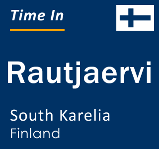 Current local time in Rautjaervi, South Karelia, Finland