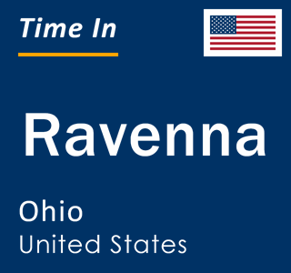 Current local time in Ravenna, Ohio, United States