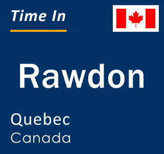 Current local time in Rawdon, Quebec, Canada