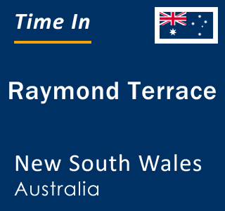 Current local time in Raymond Terrace, New South Wales, Australia