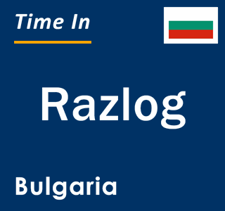 Current local time in Razlog, Bulgaria