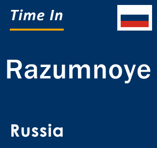 Current local time in Razumnoye, Russia