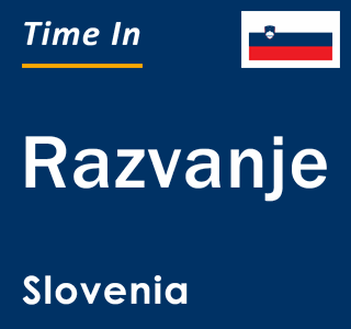 Current local time in Razvanje, Slovenia