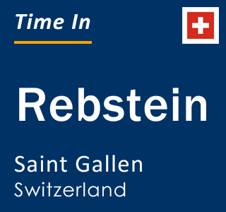 Current local time in Rebstein, Saint Gallen, Switzerland