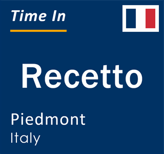 Current local time in Recetto, Piedmont, Italy