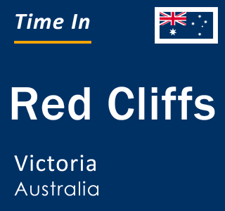 Current local time in Red Cliffs, Victoria, Australia