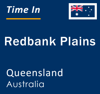 Current local time in Redbank Plains, Queensland, Australia
