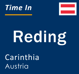 Current local time in Reding, Carinthia, Austria
