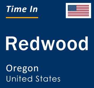 Current local time in Redwood, Oregon, United States