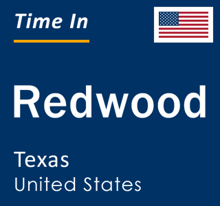 Current local time in Redwood, Texas, United States