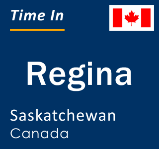 Current time in Regina, Saskatchewan, Canada