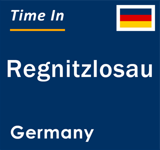 Current local time in Regnitzlosau, Germany