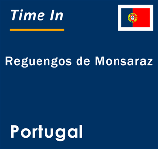 Current local time in Reguengos de Monsaraz, Portugal