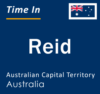 Current local time in Reid, Australian Capital Territory, Australia