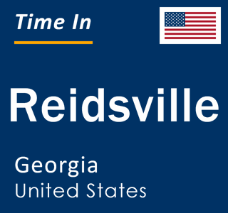 Current local time in Reidsville, Georgia, United States