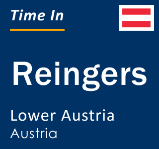 Current local time in Reingers, Lower Austria, Austria