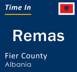 Current local time in Remas, Fier County, Albania