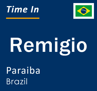 Current local time in Remigio, Paraiba, Brazil