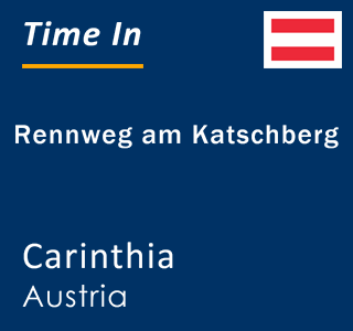 Current local time in Rennweg am Katschberg, Carinthia, Austria