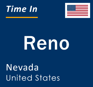 Current local time in Reno, Nevada, United States