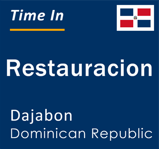Current local time in Restauracion, Dajabon, Dominican Republic