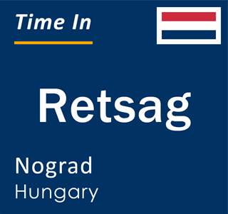 Current local time in Retsag, Nograd, Hungary
