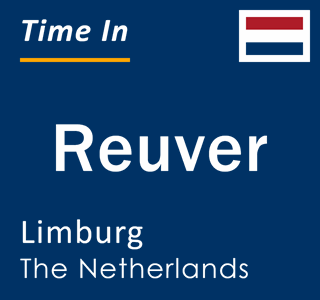 Current local time in Reuver, Limburg, The Netherlands