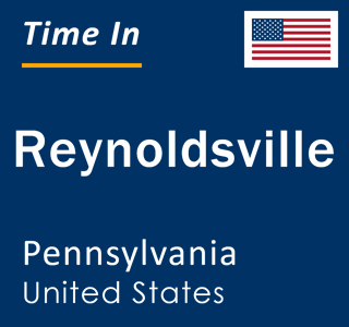 Current local time in Reynoldsville, Pennsylvania, United States