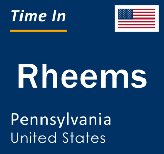 Current local time in Rheems, Pennsylvania, United States